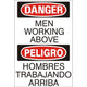 Safehouse Signs M-992533 Men Working Above Peligro Hombres Trabajando Arriba - Danger Sign, 10X14, Plastic (.040)