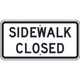Safehouse Signs R9-9AL13 Sidewalk Closed - Regulatory Traffic Sign, 12X24, Aluminum (.080)