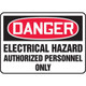 Accuform NMC MELC275XV OSHA Danger Safety Sign: Electrical Hazard - Authorized Personnel Only 7"X10" Adhesive Dura-Vinyl Sign