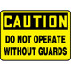 Accuform NMC MEQC720VA OSHA Caution Safety Sign - Do Not Operate Without Guards 7"X10" Aluminum Sign
