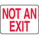 Accuform NMC MEXT910XL Safety Sign: Not An Exit 7"X10" Aluma-Lite Sign