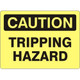 Safehouse Signs C-812833 Tripping Hazard - Caution Sign  10X14 Plastic Sign