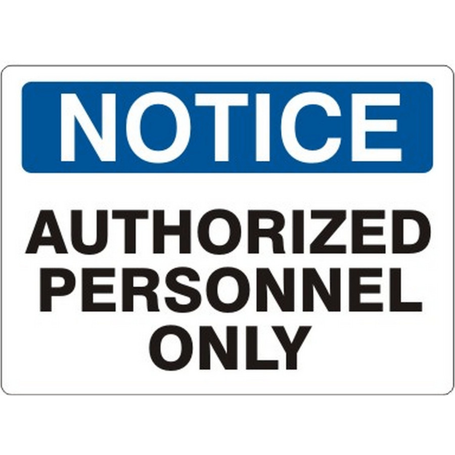 Safehouse Signs N-001333 Authorized Personnel Only - Notice Sign, 10X14, Plastic (.040)
