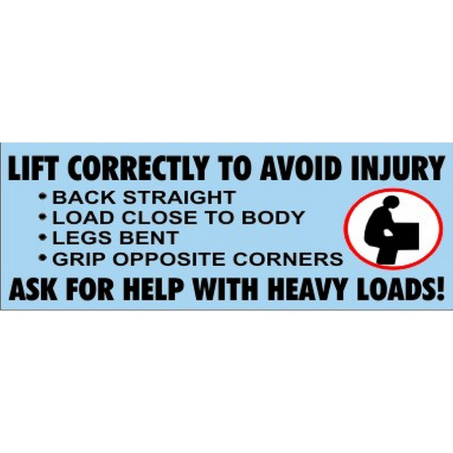Safehouse Signs SB-415 Lift Correctly To Avoid Injury  Back Straight  Load Close To, 24X60, Banner