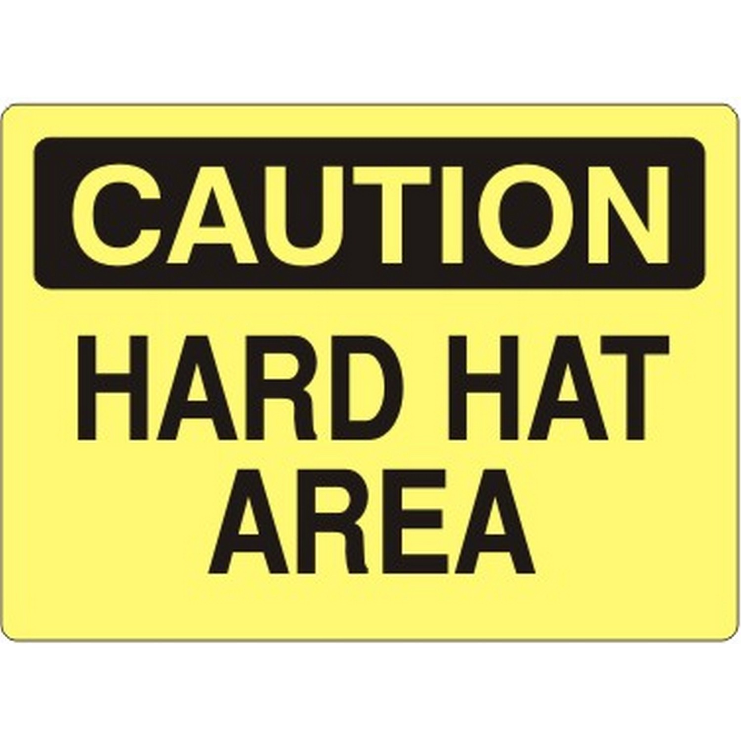 Safehouse Signs C-370333 Hard Hat Area - Caution Sign, 10X14, Plastic (.040)