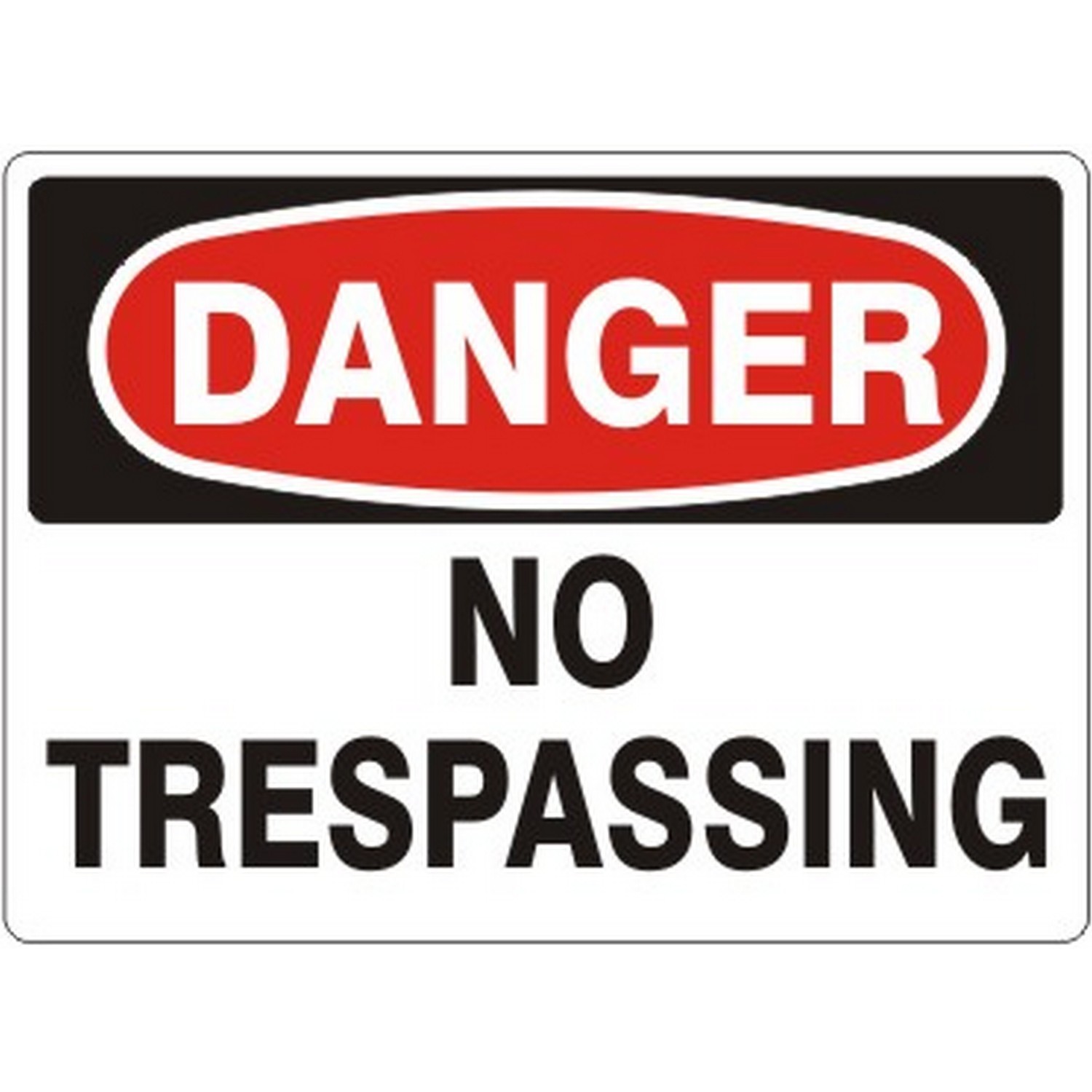 Safehouse Signs D-475632 No Trespassing - Danger Sign, 10X14, Fiberglass
