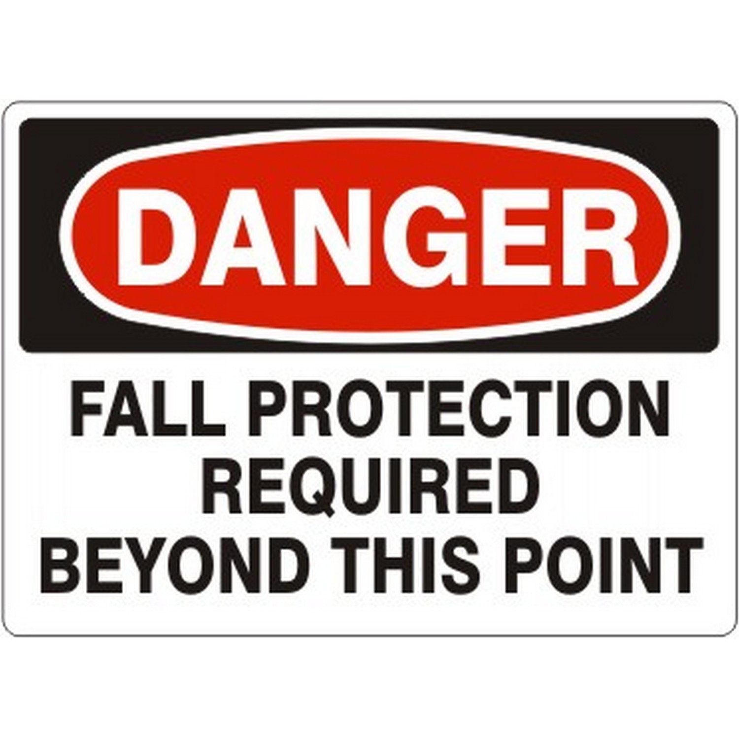 Safehouse Signs D-874233 Fall Protection Required Beyond This Point - Danger Sign, 10X14, Plastic (.040)