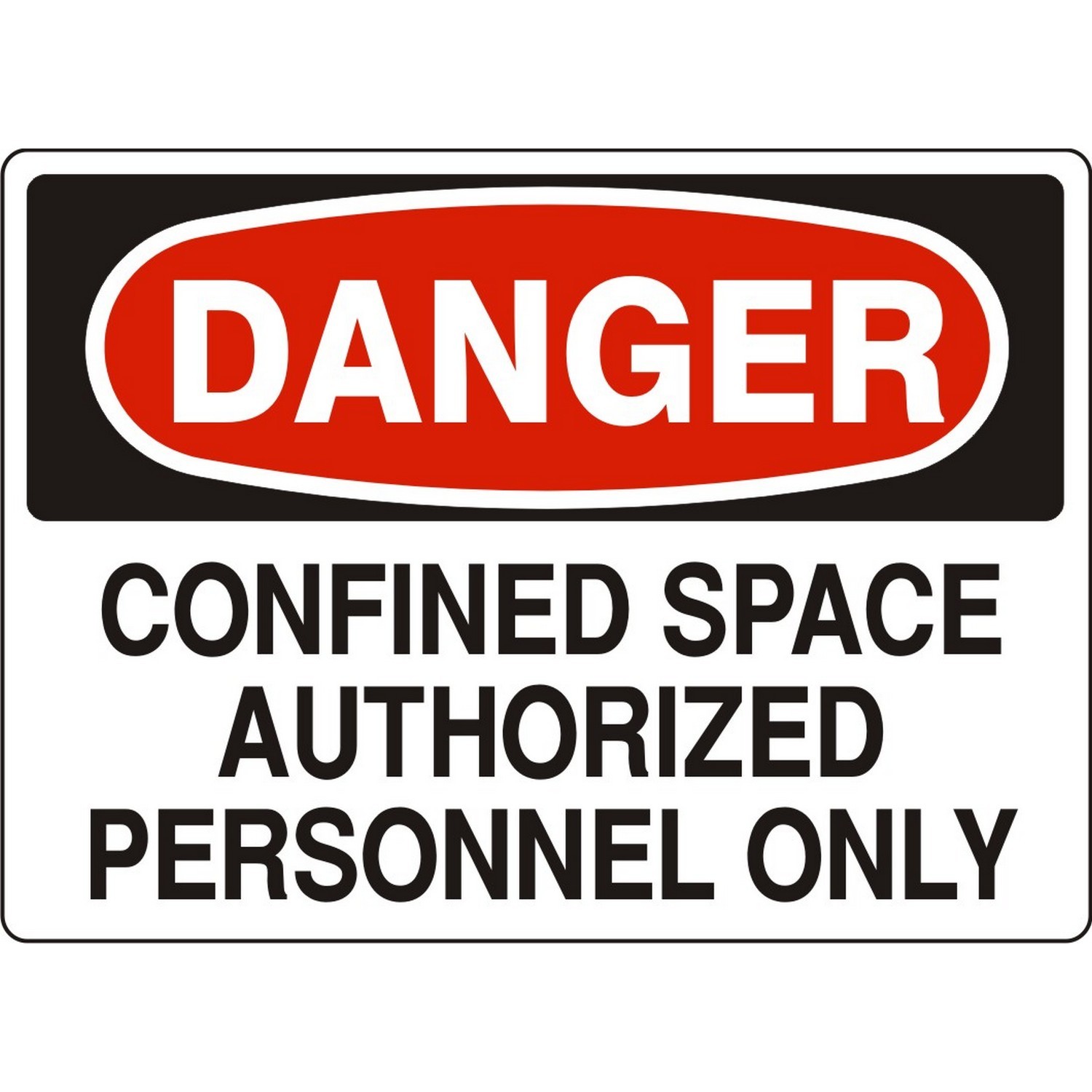Safehouse Signs D-963031 Confined Space Authorized Personnel Only - Danger Sign, 10X14, Aluminum (.040)