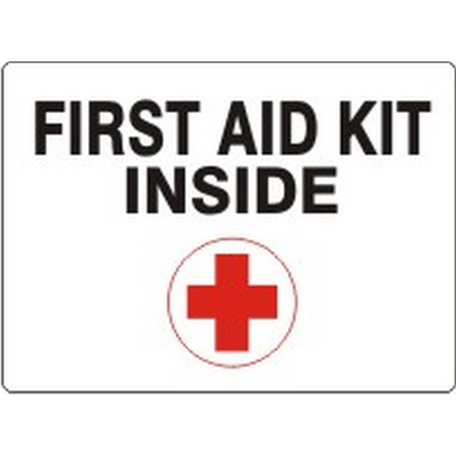 Safehouse Signs G-280014 First Aid Kit Inside With Picto Of Red Cross Symbol, 3X5, Adhesive Vinyl