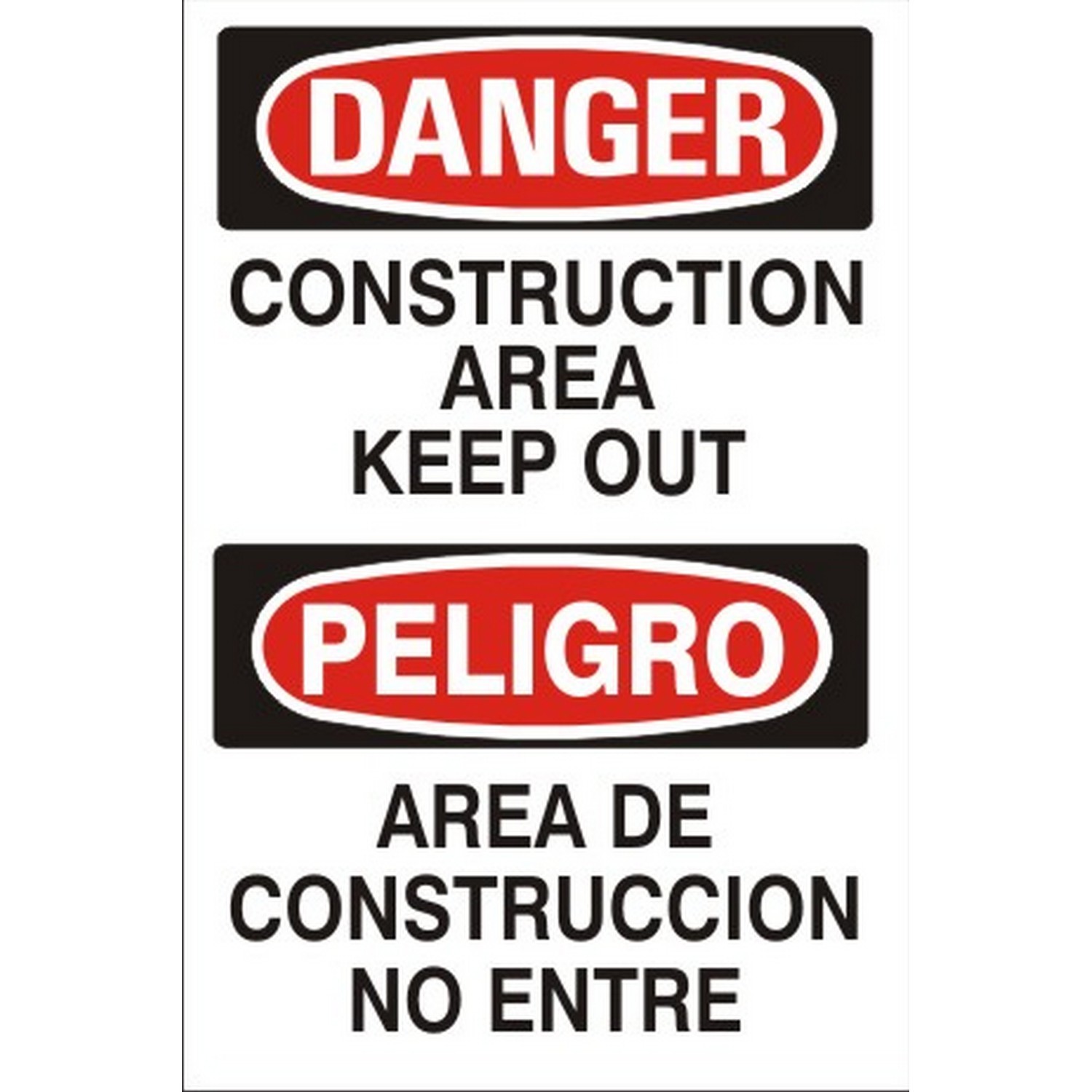 Safehouse Signs M-070233 Construction Area Keep Out Peligro Área De Construcción No Entre, 10X14, Plastic (.040)