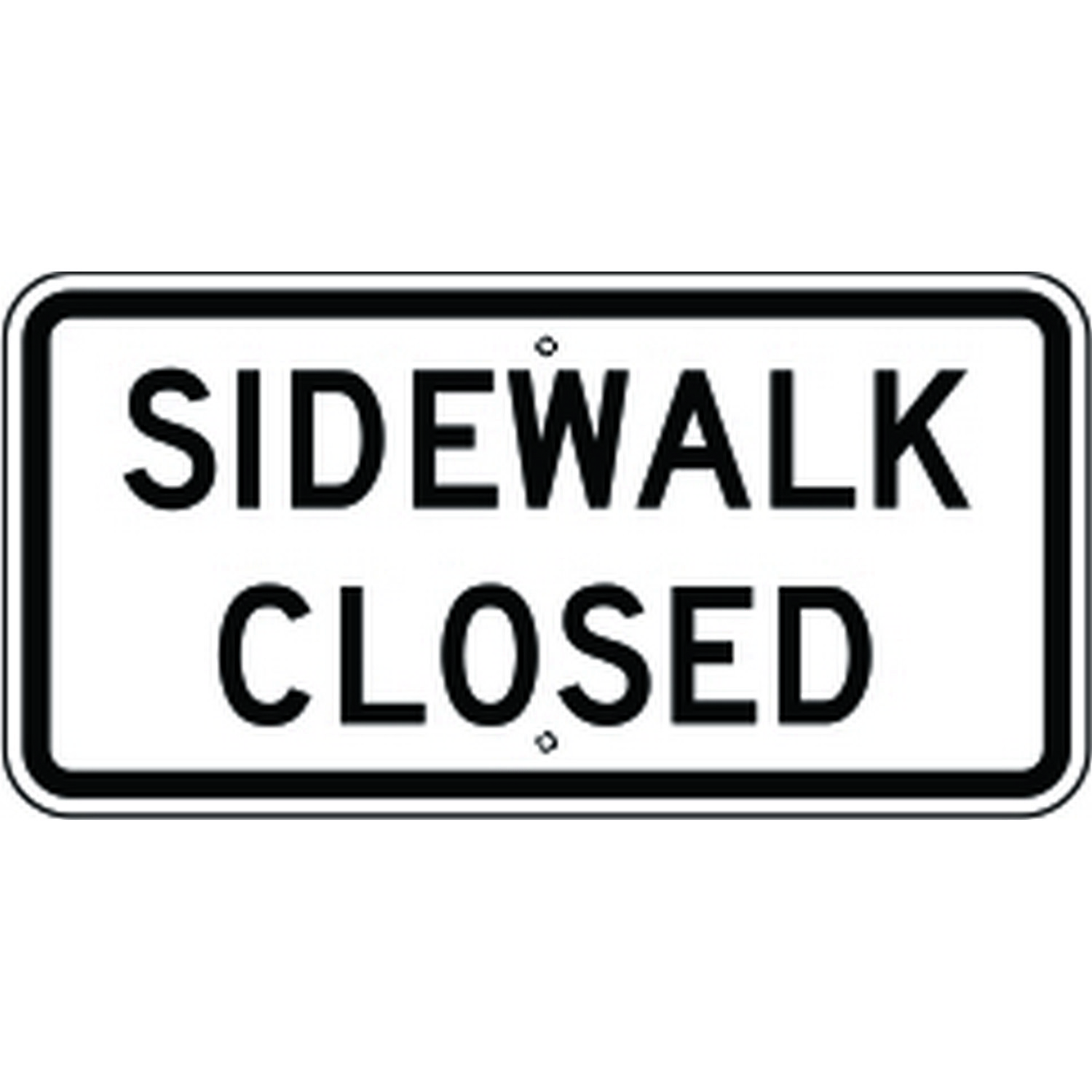 Safehouse Signs R9-9AL13 Sidewalk Closed - Regulatory Traffic Sign, 12X24, Aluminum (.080)