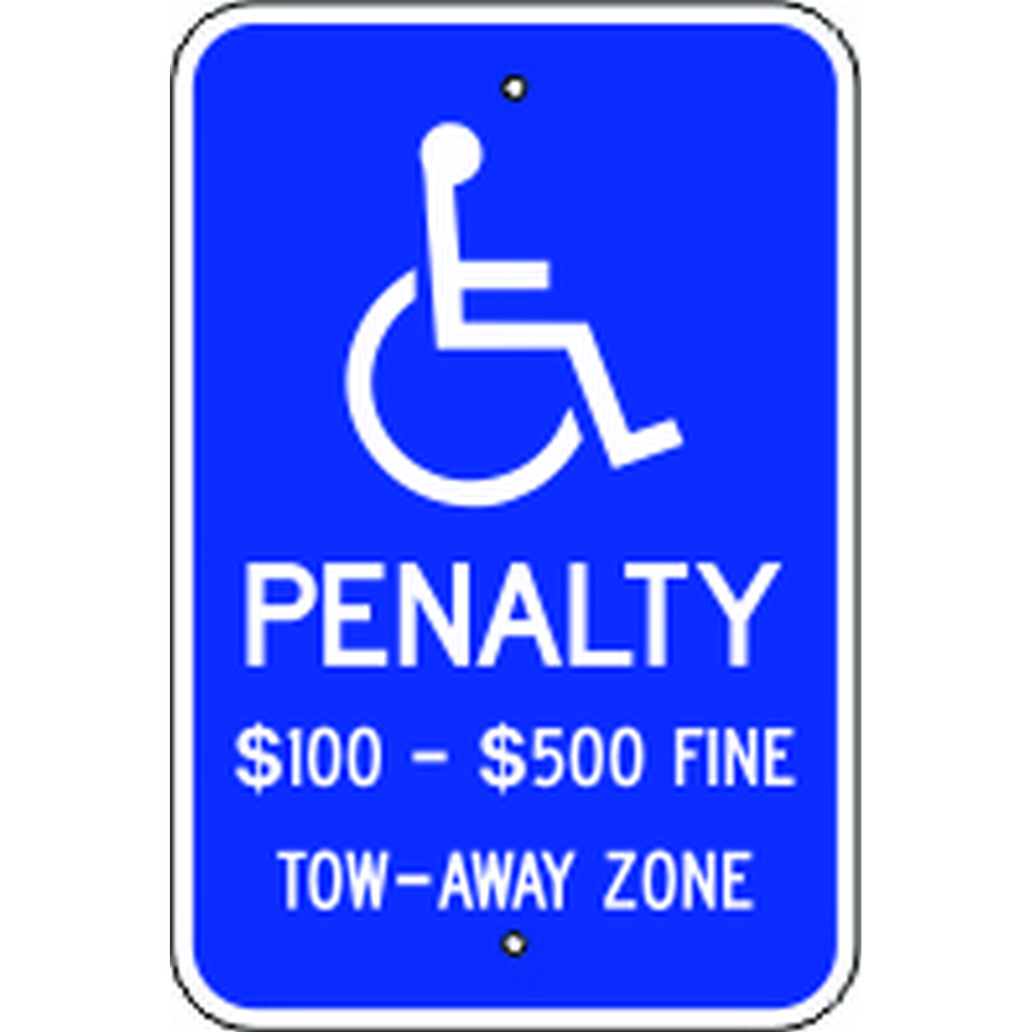 Safehouse Signs VA1218HIA Picto Penalty $100 - $500 Fine Tow-Away Zone - Handicapped Parking Sign, 18X12, Aluminum (.080) Hip Reflective
