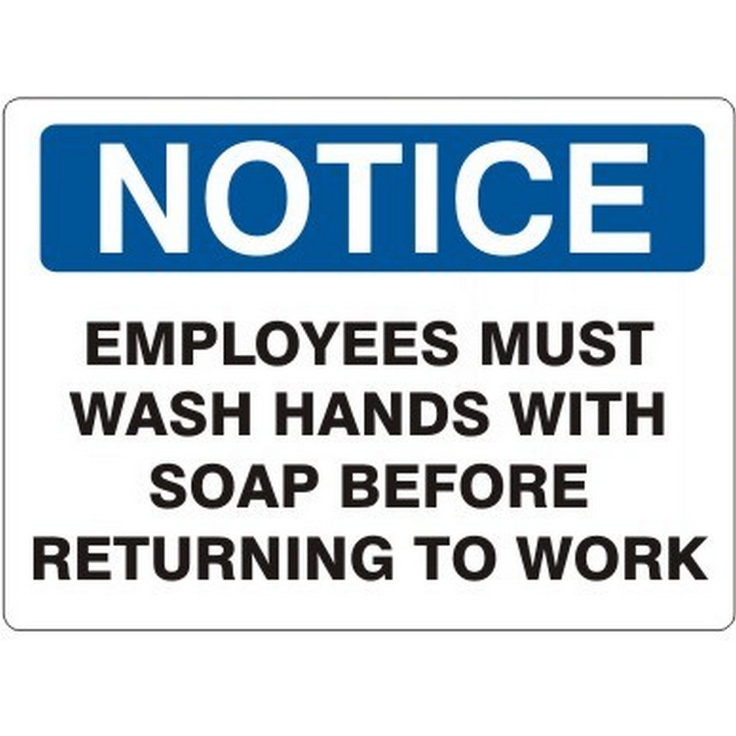 Safehouse Signs N-160844 Adhesive Vinyl, 14X20, Returning To Work  Notice Sign