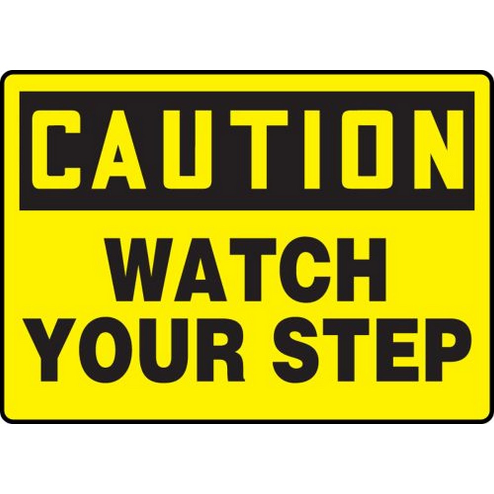 Accuform NMC MSTF665XT OSHA Caution Safety Sign: Watch Your Step 7"X10" Dura-Plastic Sign