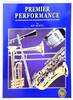 Ed Sueta Premier Performance Band Method - Alto Saxophone Book 1 Ed Sueta Premier Performance Band Method - Alto Saxophone Book 1