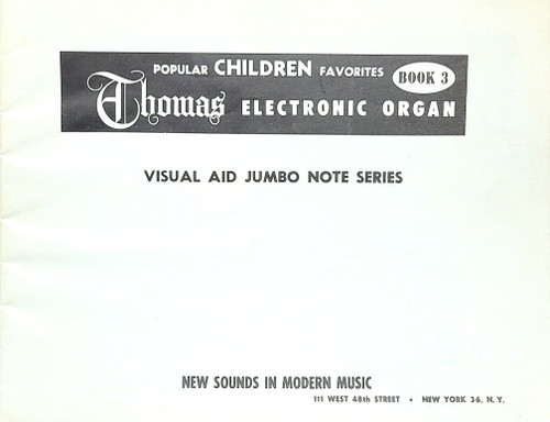 USED Book - Thomas Electronic Organ Book 3 - Popular Children Favorites