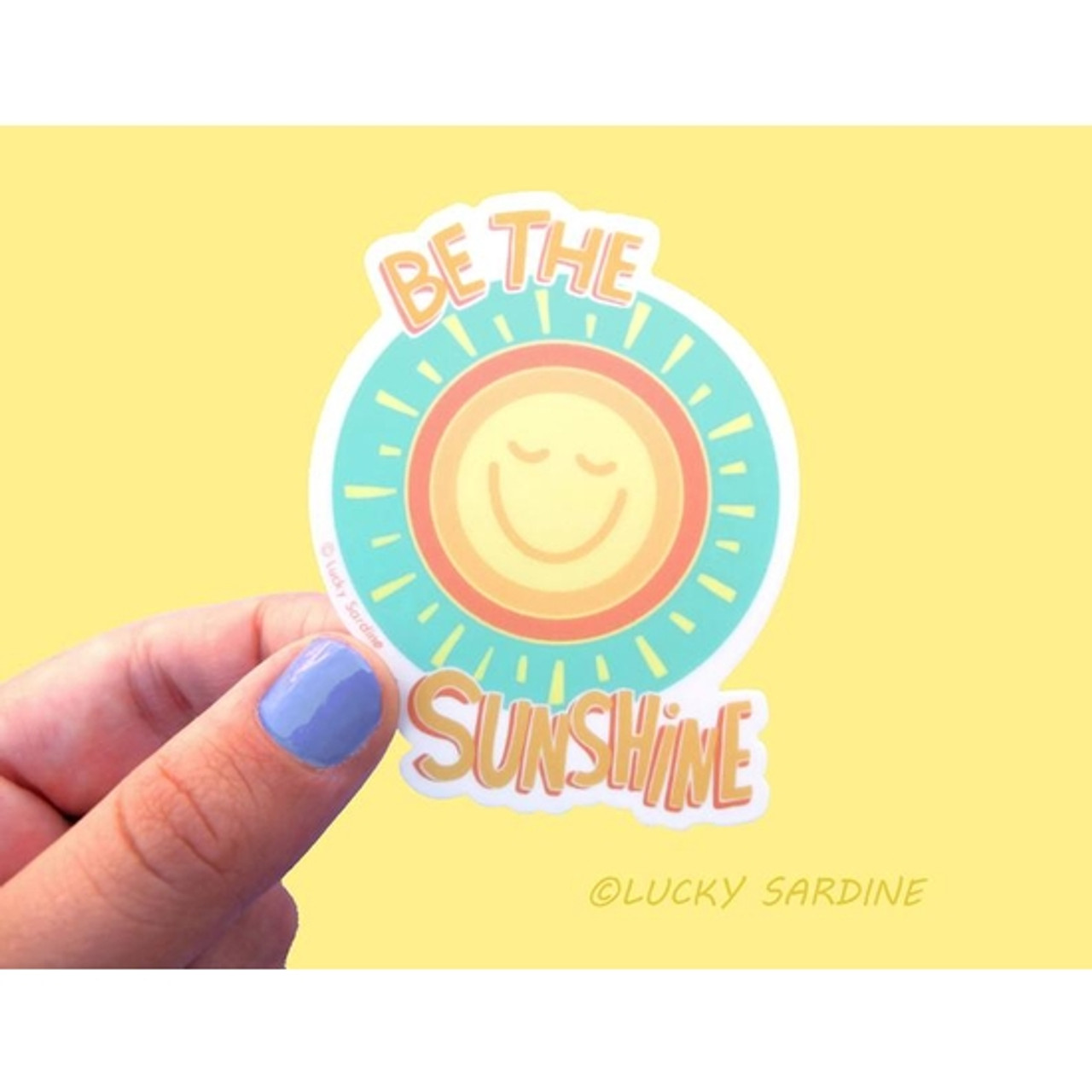 Sticker Be The Sunshine Inspired Living