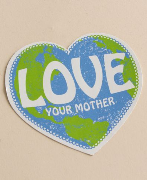 Sticker - Love Your Mother Sticker - Love Your Mother