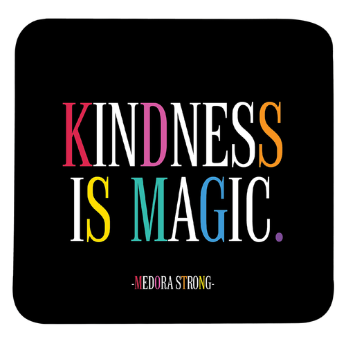 Coaster - Kindness is magic Coaster - Kindness is magic
