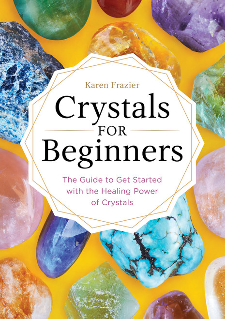 Crystals for Beginners Crystals for Beginners