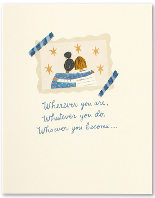 Friendship - Wherever you are, Whatever you do, Whoever you become...