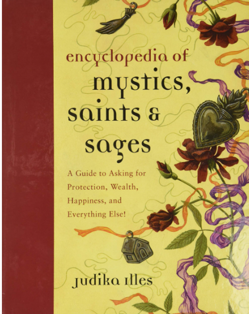 Encyclopedia of Mystics, Saints and Sages Encyclopedia of Mystics, Saints and Sages