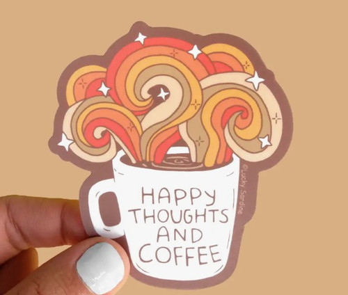 Sticker - Happy Thoughts and Coffee Sticker - Happy Thoughts and Coffee