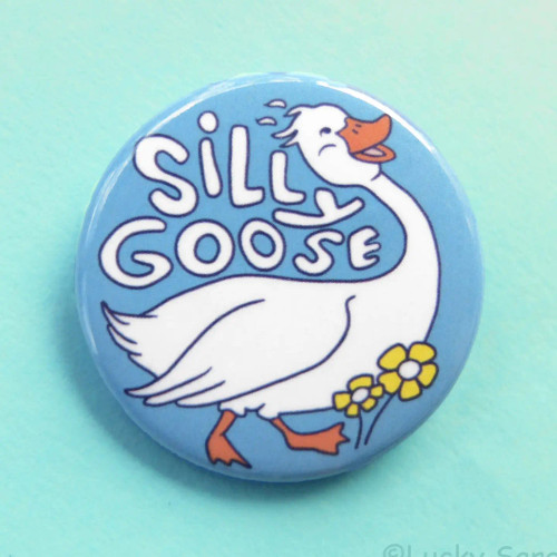 Button Pin - Silly Goose Button Pin - Silly Goose