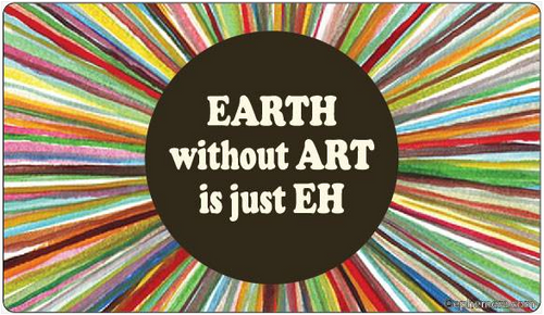 Sticker - Earth without Art...