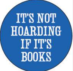 Button Pin - It's not hoarding if it's books...