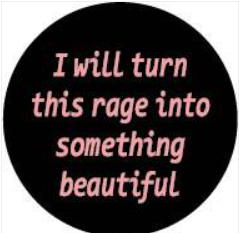 Button Pin - I will turn this rage...