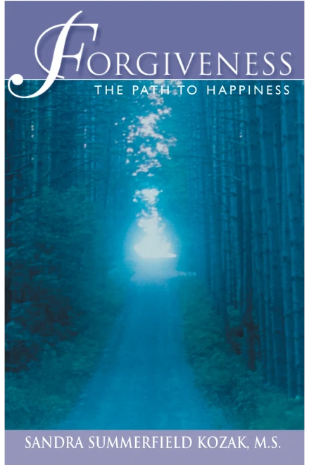 Forgiveness: The Path to Happiness
