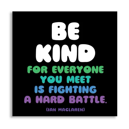 Magnet - Be Kind...