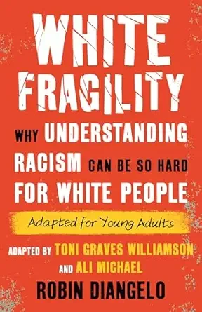 White Fragility for Young Adults