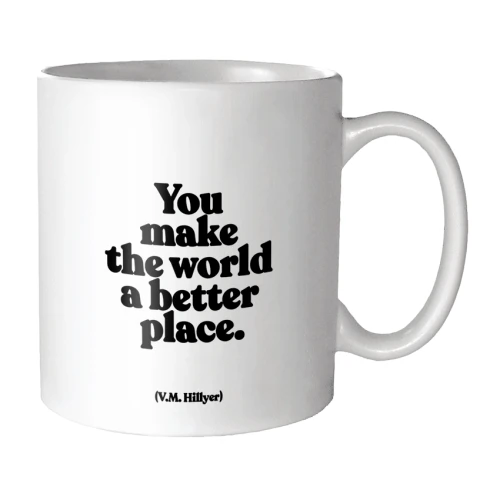 Mug - You Make the World...
