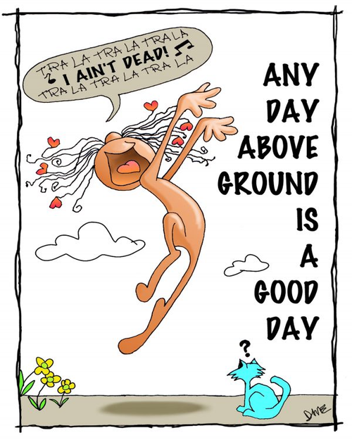 Any Day Above Ground