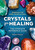 Crystals for Healing Crystals for Healing