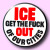 Button Pin - ICE get the FUCK out of our cities