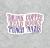 Sticker - Drink Coffee, Read Books, Punch Nazis