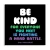 Magnet - Be Kind...