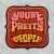 Sticker - You're only as pretty...