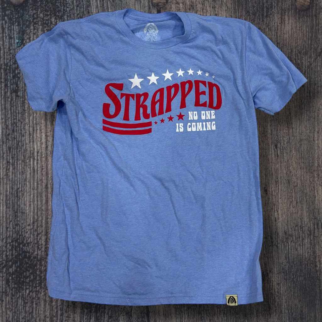Strapped – No One Is Coming TEE