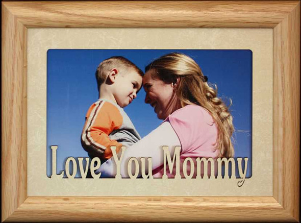 5x7 LOVE YOU MOMMY Landscape Picture Frame ~ Holds a 4x6 or cropped 5x7 Photo ~ Wonderful Gift for MOM from a Son, Daughter or Kids!