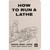 Front view of South Bend How to Run a Lathe