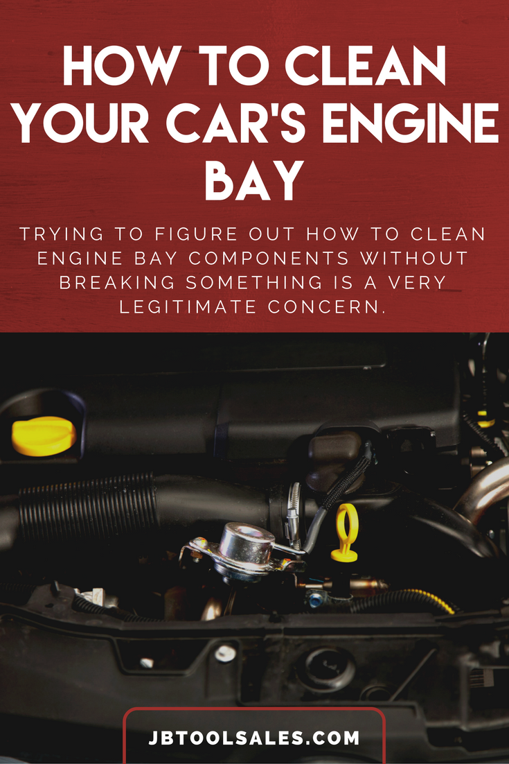 How To Clean Your Car's Engine Bay JB Tools Inc.