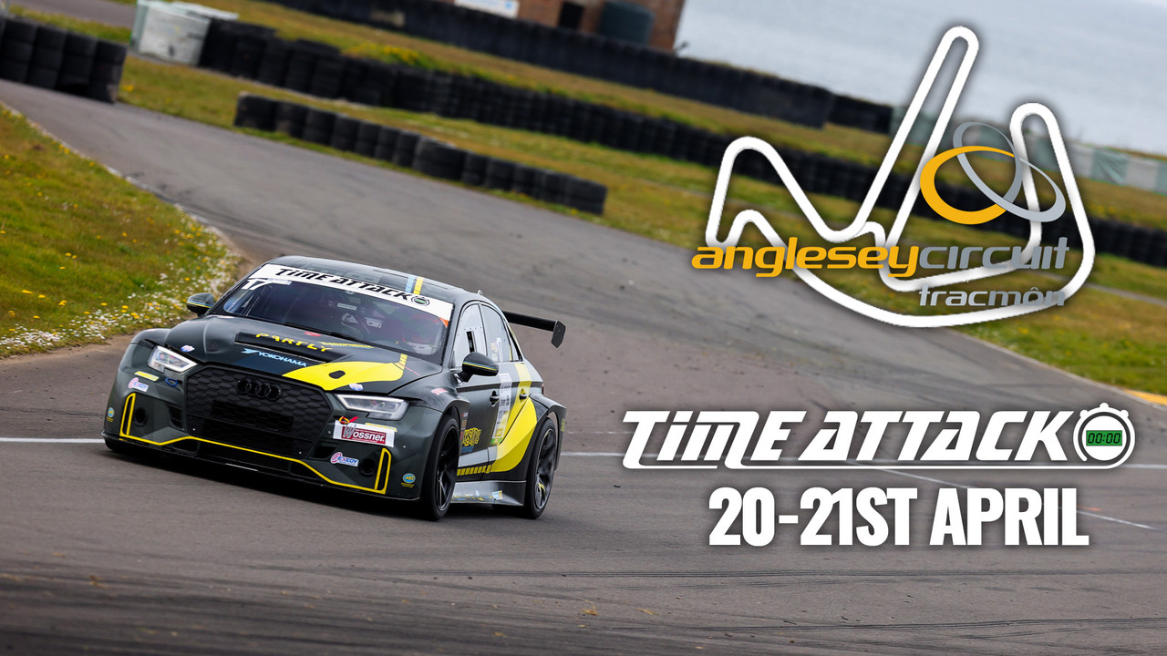 Anglesey - TimeAttack - 20th - 21st April 2024