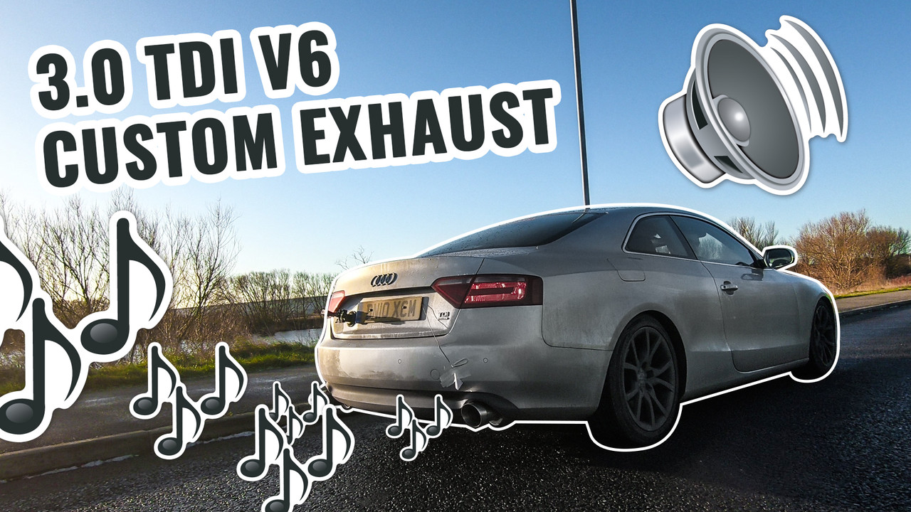 V6 TDI CUSTOM EXHAUST! - AUDI A5 3.0 TDI QUATTRO PROJECT
