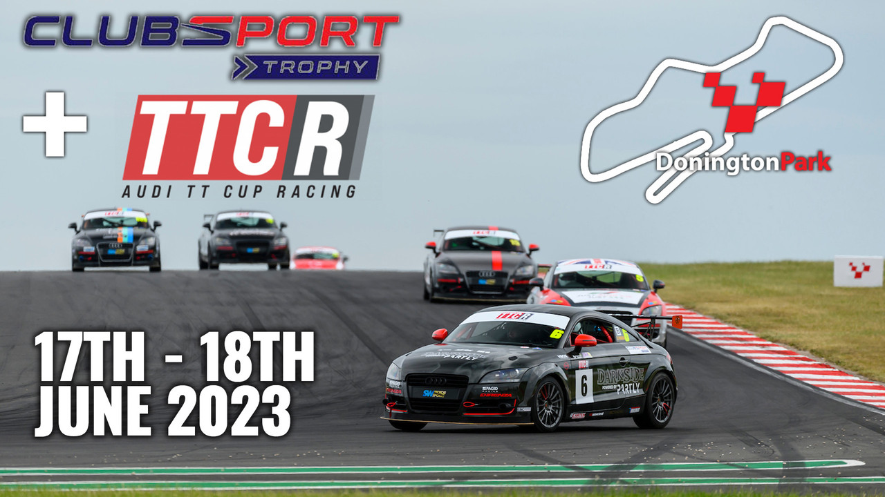 Donington GP - BRSCC TTCR and ClubSport Trophy - 17-18th June 2023