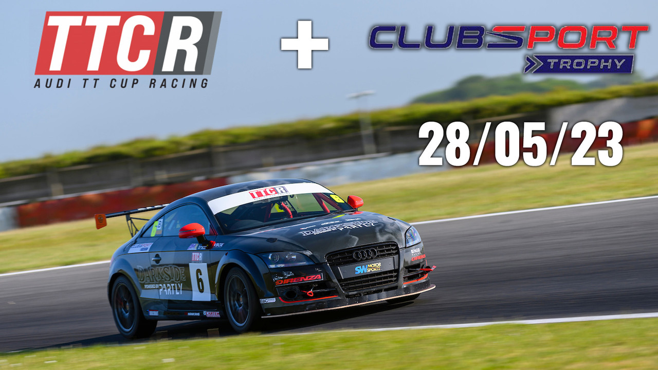 Snetterton 300 - BRSCC TTCR and ClubSport Trophy + FunCup - 26th - 28th May 2023