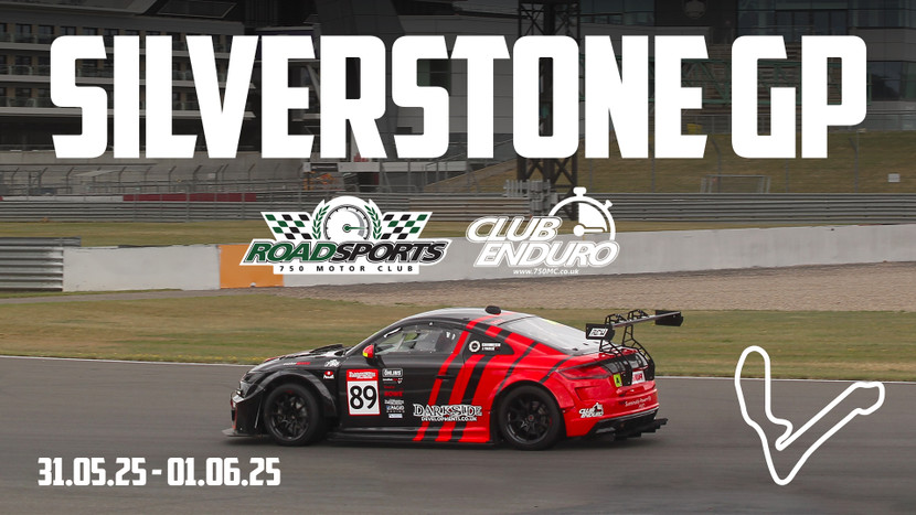 Silverstone GP - Roadsports & ClubEnduro - 750MC - 31st May to 1st June 2025